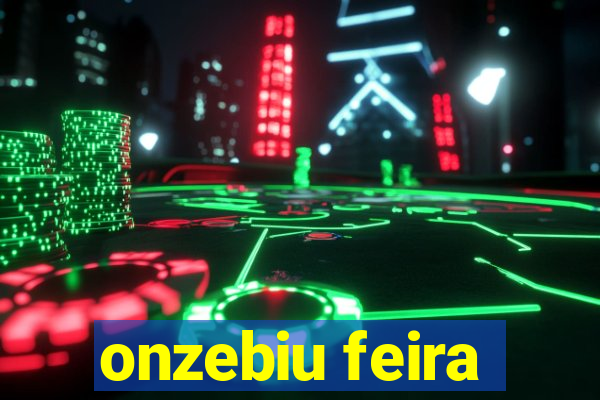 onzebiu feira